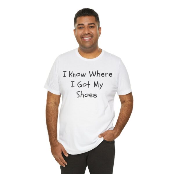 I Know Where I Got My Shoes NOLALocals T-Shirt - Image 17