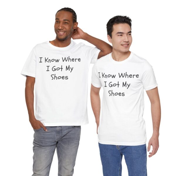 I Know Where I Got My Shoes NOLALocals T-Shirt - Image 28