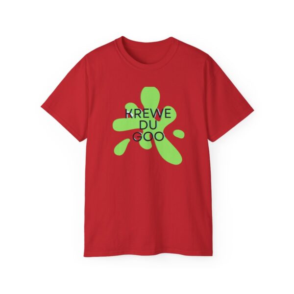 Krewe Du Goo Unisex Ultra Cotton Tee - Image 134